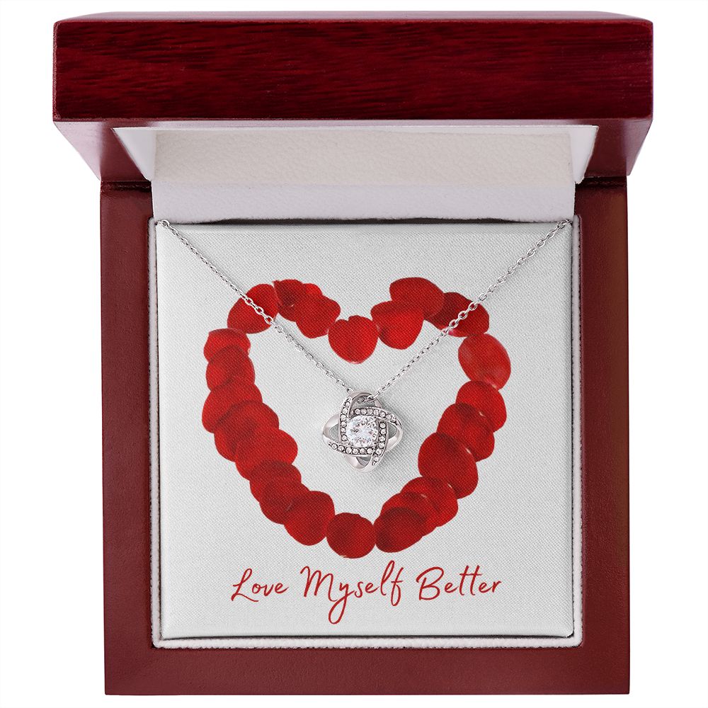 Love Yourself Better | Love Knot | Gifts for Her