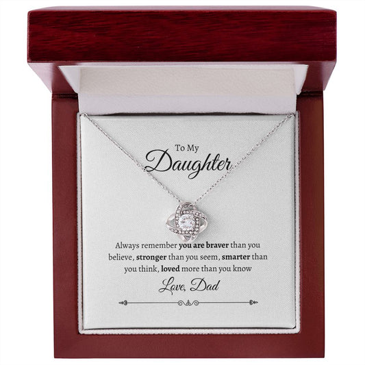 My Daughter | Braver, Stronger, Smarter - Love Knot Necklace