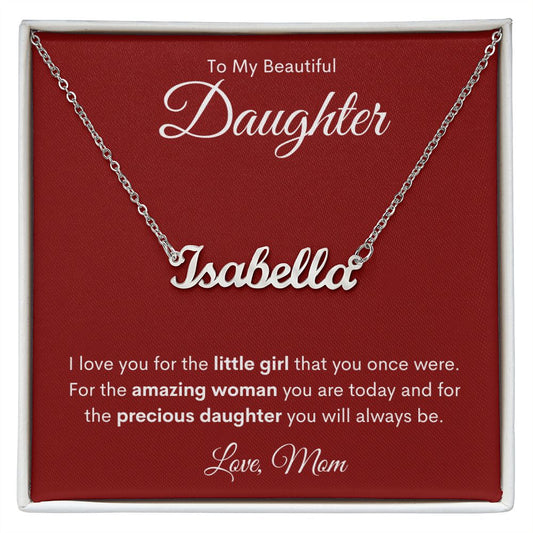 My Beautiful Daughter - Personalized Name Necklace w/MC - Love Mom