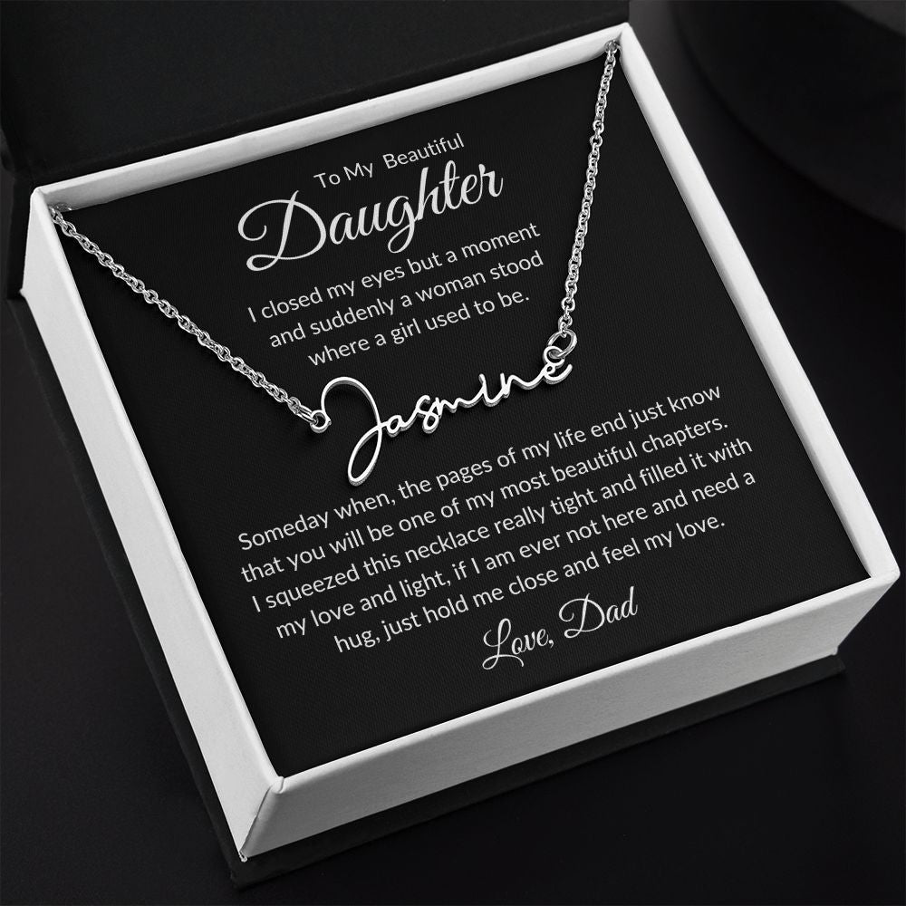 To My Beautiful Daughter | Signature Name Necklace | Personalized| | Gift for Daughter |  Birthday Gift | Graduation