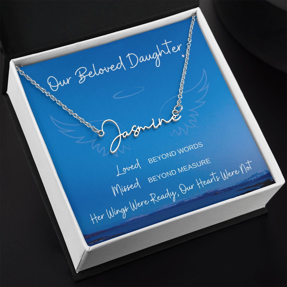Our Beloved Daughter | Signature Name Necklace | Sympathy | Gift for Wife