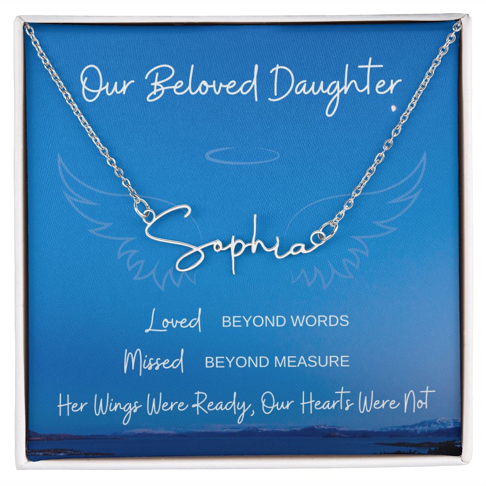 Our Beloved Daughter | Signature Name Necklace | Sympathy | Gift for Wife