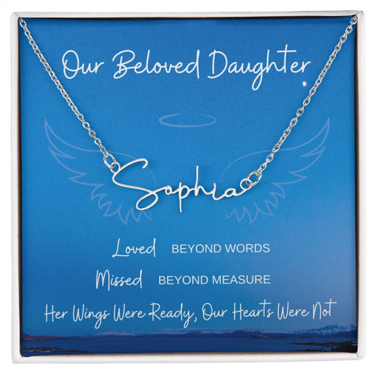 Our Beloved Daughter | Signature Name Necklace | Sympathy | Gift for Wife