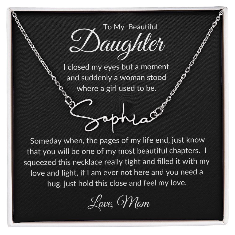 To My Daughter | Signature Name Necklace | Personalized Name Necklace | Gift for Daughter | Birthday | Graduation