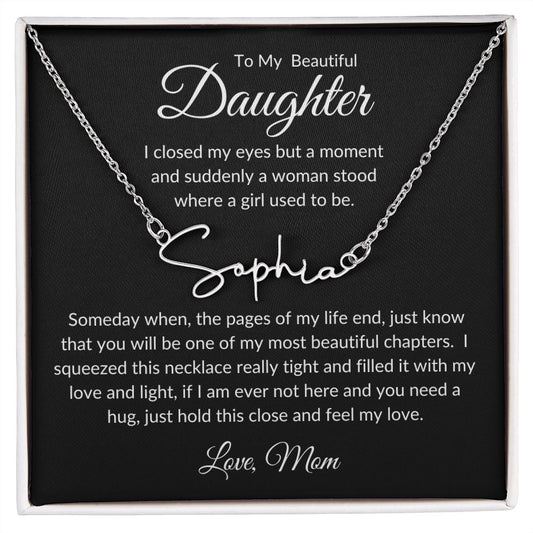 To My Daughter | Signature Name Necklace | Personalized Name Necklace | Gift for Daughter | Birthday | Graduation