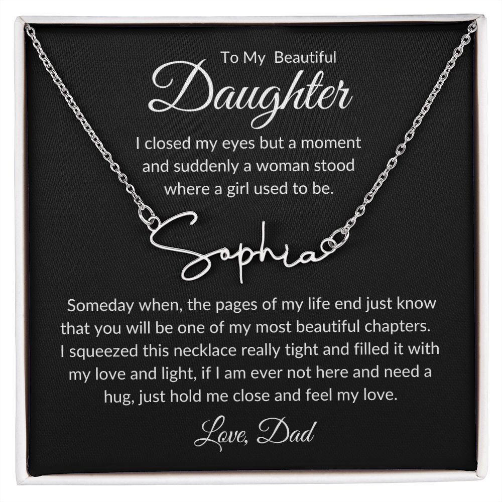 To My Beautiful Daughter | Signature Name Necklace | Personalized| | Gift for Daughter |  Birthday Gift | Graduation