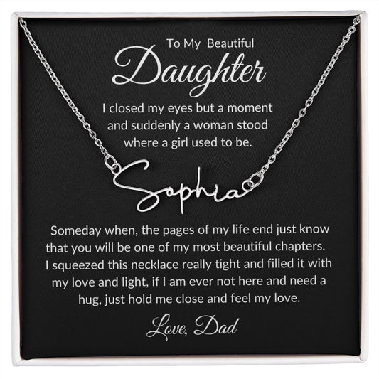 To My Beautiful Daughter | Signature Name Necklace | Personalized| | Gift for Daughter |  Birthday Gift | Graduation