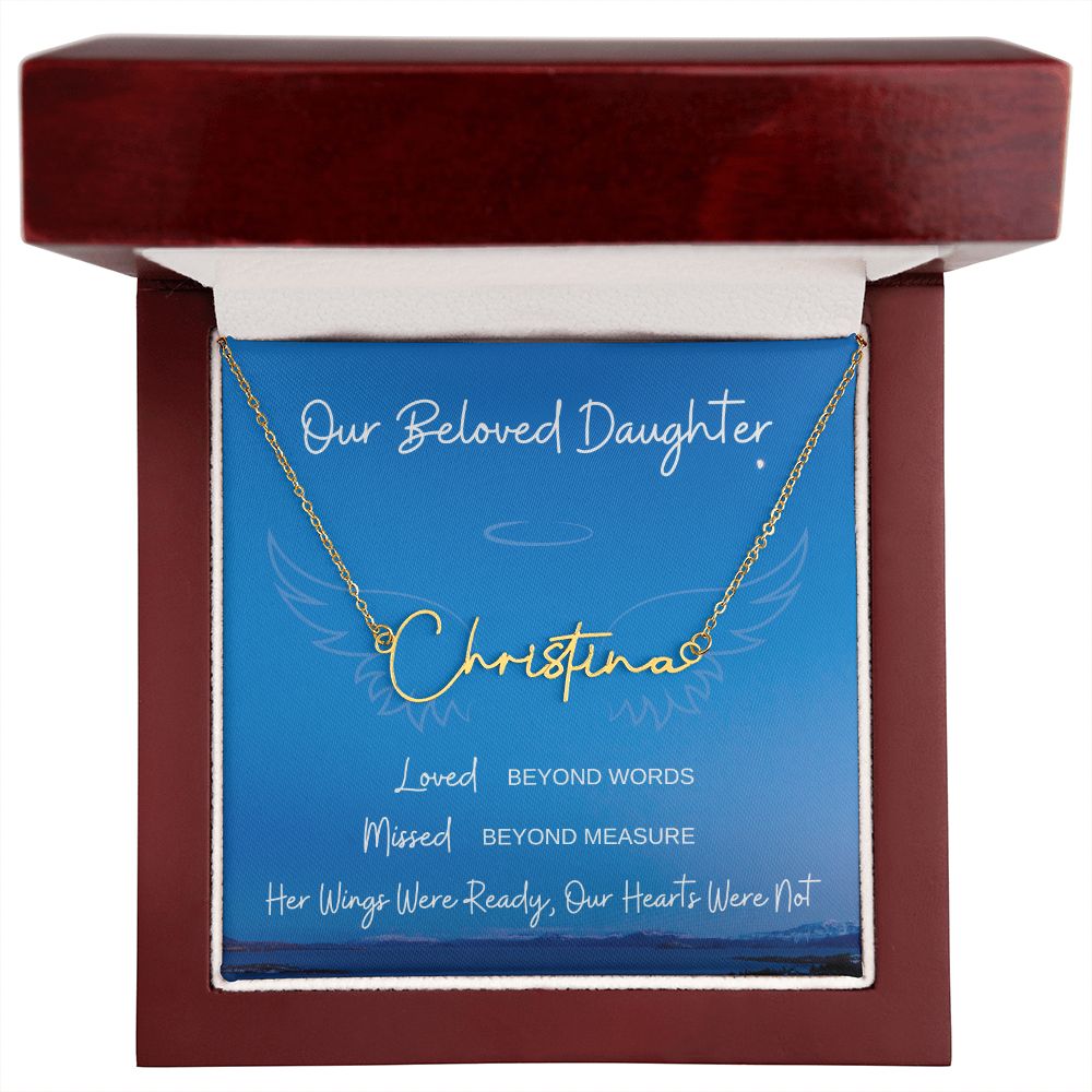 Our Beloved Daughter | Signature Name Necklace | Sympathy | Gift for Wife