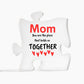 Mom | Acrylic Puzzle Plaque | Holds Us Together