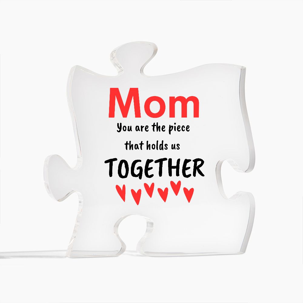 Mom | Acrylic Puzzle Plaque | Holds Us Together