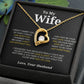 To My Wife | Forever Love Necklace | Gift for Her | Valentine's Day